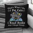 That’s What I Do Pet Cats Read Books Forget Things Flower Pillowcase That’s What I Do Pet Cats Read Books Forget Things Flower Pillowcase