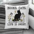 Books Cats Life Is Sweet Cat Book Lover Men Women Teen Pillowcase