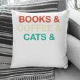 Books Coffee Cats Social Justice Pillowcase Books Coffee Cats Social Justice Pillowcase