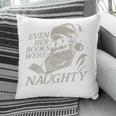 Even Her Books Were Naughty Santa Reading Christmas Pillowcase Even Her Books Were Naughty Santa Reading Christmas Pillowcase