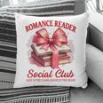 Romance Book Reading Bookish Romance Reader Social Club Pillowcase Romance Book Reading Bookish Romance Reader Social Club Pillowcase