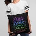 I Put My Book Down To Be Here Whimsical Graphic For Readers Pillowcase