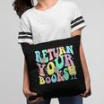 Return Your Books End School Year School Librarian Teacher For Men Women Girls Kids Pillowcase