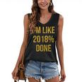 2018 Done High School Senior Graduation New Years Eve Shirt Women's V-Neck Tank Top