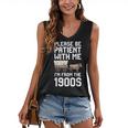 Please Be Patient With Me I'm From The 1900s Vintage Retro Women's V-Neck Tank Top