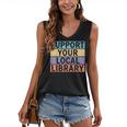 Support Your Local Library Worker Librarian Bookworm Women's V-Neck Tank Top