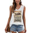 Be Patient With Me I'm From The 1900s Birthday Retirement Premium Tri-Blend Women's V-Neck Tank Top Be Patient With Me I'm From The 1900s Birthday Retirement Premium Tri-Blend Women's V-Neck Tank Top