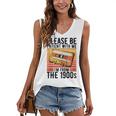 Please Be Patient With Me I'm From The 1900s Retro Birthday Women's V-Neck Tank Top