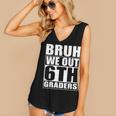 Bruh We Out 6th Graders Sixth Grade Graduation Class Of 2025 Women's V-Neck Tank Top