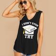I Didn't Even Try 2018 Senior Graduation Shirt Women's V-Neck Tank Top