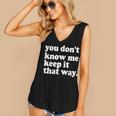 You Don’t Know Me Keep It That Way Sarcastic Introvert Meme Women's V-Neck Tank Top You Don’t Know Me Keep It That Way Sarcastic Introvert Meme Women's V-Neck Tank Top