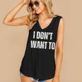 I Don't Want To Sarcastic Anti Social Introvert Women's V-Neck Tank Top I Don't Want To Sarcastic Anti Social Introvert Women's V-Neck Tank Top