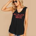 Don't Yell At Me I Have Spicy Nostalgia Women's V-Neck Tank Top Don't Yell At Me I Have Spicy Nostalgia Women's V-Neck Tank Top