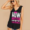 Now Hotter Two Degree Graduation Her Friends Cute 2020 Women's V-Neck Tank Top