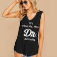 It's Not Miss Ms Mrs Its Dr Actually Doctor Graduation Women Women's V-Neck Tank Top