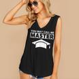 Masters Degree MBA Graduation You May Call Me Master T-Shirt Women's V-Neck Tank Top
