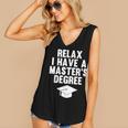 Relax I Have a Master's Degree Graduation Women's V-Neck Tank Top