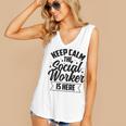 Keep Calm The Social Worker Is Here Graduation Work Job Women's V-Neck Tank Top