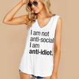 I Am Not Anti Social I Am Anti Idiot Introvert Saying Women's V-Neck Tank Top