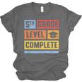5th Grade Level Complete Shirt Graduation Last Day Of School Unisex Jersey T-Shirt