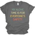 My Alone Time Is For Everyone's Safety Introvert Unisex Jersey T-Shirt My Alone Time Is For Everyone's Safety Introvert Unisex Jersey T-Shirt
