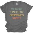 My Alone Time Is For Everyone's Safety Introvert Unisex Jersey T-Shirt