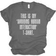 This Is My Avoiding Human Interaction Anti Social Introvert Unisex Jersey T-Shirt