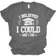 I Believed I Could And I Did Graduate Happy Graduation Day Unisex Jersey T-Shirt