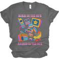 Born In The 80s Raised In The 90s Nostalgia Retro Memories Unisex Jersey T-Shirt