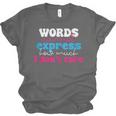 Words Cannot Express How Much I Don't Care Introvert Unisex Jersey T-Shirt Words Cannot Express How Much I Don't Care Introvert Unisex Jersey T-Shirt