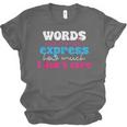 Words Cannot Express How Much I Don't Care Introvert Unisex Jersey T-Shirt Words Cannot Express How Much I Don't Care Introvert Unisex Jersey T-Shirt
