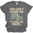 You Can't Scare Me I'm From The 1900s Retro Vintage Car Unisex Jersey T-Shirt You Can't Scare Me I'm From The 1900s Retro Vintage Car Unisex Jersey T-Shirt