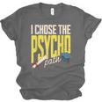 I Chose The Psycho Path Psychology Major Graduation Unisex Jersey T-Shirt