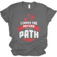 I Chose The Psycho Path School Graduation Unisex Jersey T-Shirt