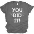 Congrats Tees You Did It Congratulations Graduation Win Promotion Unisex Jersey T-Shirt