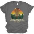 More Course Not People Disc Golf Introvert Golfer Antisocial Unisex Jersey T-Shirt
