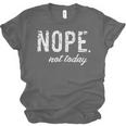 Cute Nope Not Today Casual Women Quote Introvert Unisex Jersey T-Shirt Cute Nope Not Today Casual Women Quote Introvert Unisex Jersey T-Shirt