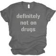 Definitely Not On Drugs Shirt GraduationShirt Unisex Jersey T-Shirt