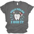 Dentist Hygienist Dental Graduation Holy Molar I Did It Unisex Jersey T-Shirt