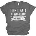 Doctor & Degree Quotes PhD Graduation Short Sleeve Classic Fit T-Shirt Humorous Doctorate Small Unisex Jersey T-Shirt