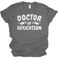 Doctorate Of Education Education Phd Gifts Graduation Gift Unisex Jersey T-Shirt