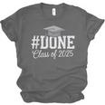 Done Class Of 2025 Graduation For Her Him Grad Seniors 2025 Unisex Jersey T-Shirt