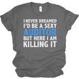 Never Dreamed I'd Be a Sexy Auditor Graduation Unisex Jersey T-Shirt