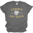 Earned Not Given Police Academy Graduation Police Officer Unisex Jersey T-Shirt