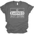 Earned Not Given Police Graduation Deputy Sheriff Unisex Jersey T-Shirt