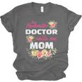 My Favorite Doctor Calls Me Mom Graduation Unisex Jersey T-Shirt