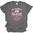 My Favorite Nurse Calls Me Mom Nursing Students Graduation Unisex Jersey T-Shirt