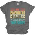 My Favorite Teacher Gave Me This School Graduation Student Unisex Jersey T-Shirt