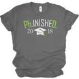 Finished PhD PhInished 2018 Graduation Shirt Unisex Jersey T-Shirt