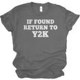 If Found Return To Y2K Retro Nostalgia Joke Unisex Jersey T-Shirt